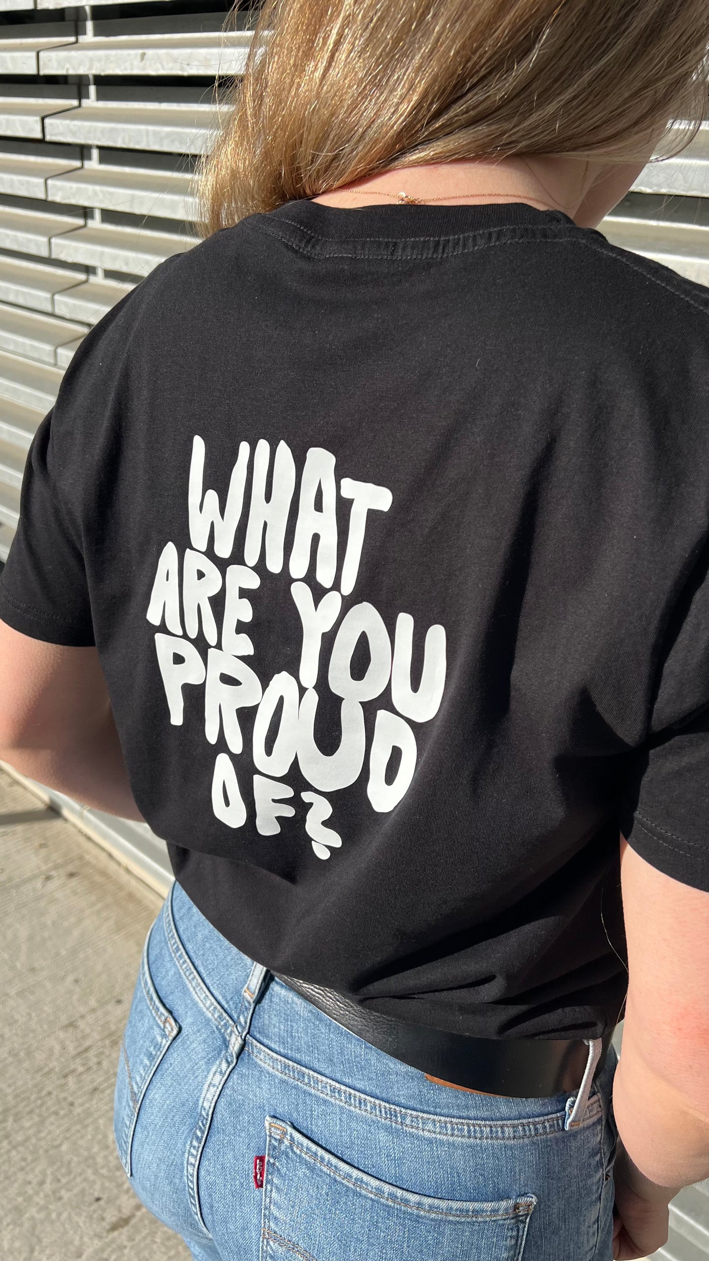 Inspirational T-Shirt: What are you proud of?