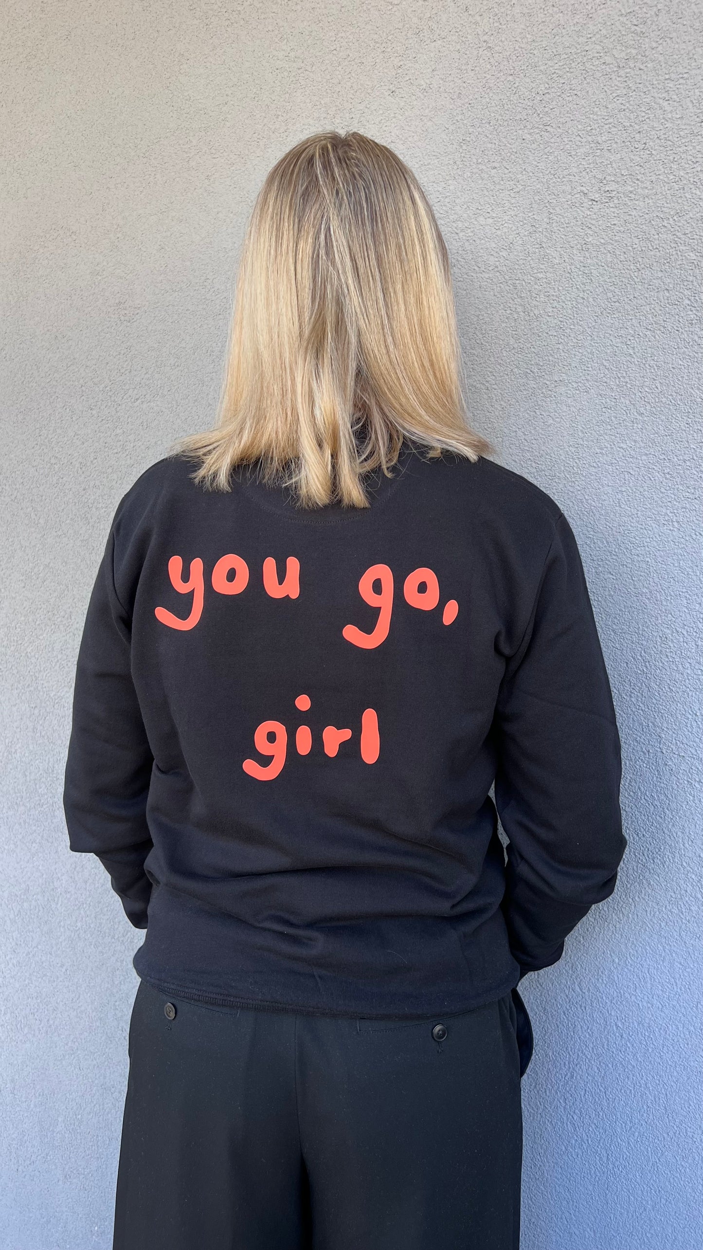 Motivational Sweater: you go, girl